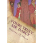 Yours Truly, Mr. Darcy: A Pride and Prejudice Variation - Paperback
