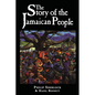 The Story of the Jamaican People - Paperback