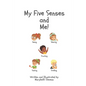 My Five Senses and Me! - Paperback