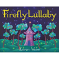 Firefly Lullaby - Hardcover