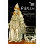 The Kybalion: A Study of The Hermetic Philosophy of Ancient Egypt and Greece - Hardcover