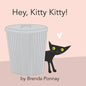 Hey, Kitty Kitty! - Paperback