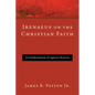 Irenaeus on the Christian Faith - Hardcover