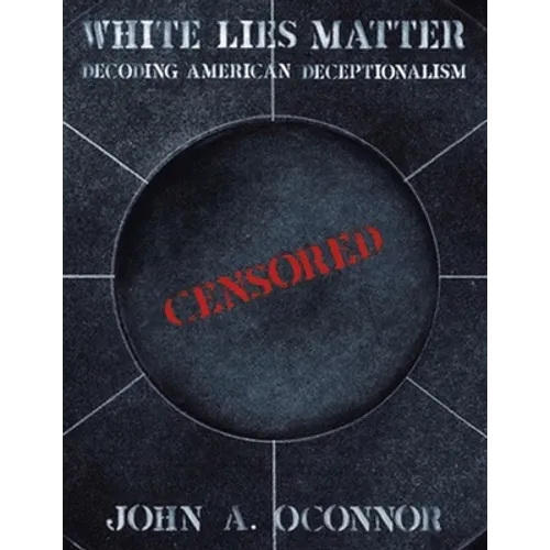 White Lies Matter - Paperback