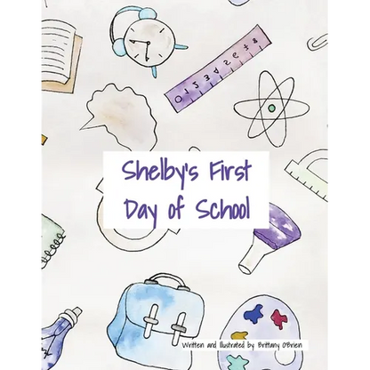 Shelby's First Day of School - Paperback