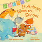 If Animals Went to School - Board Book