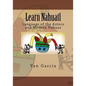 Learn Nahuatl: Language of the Aztecs and Modern Nahuas - Paperback