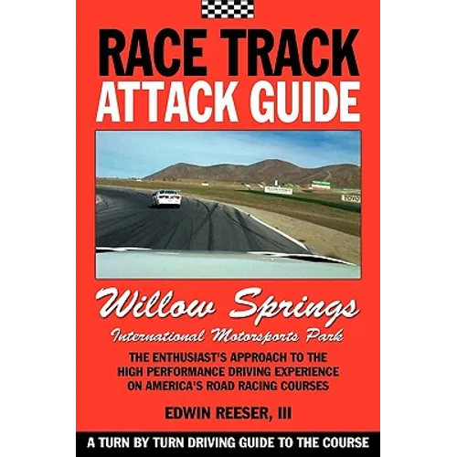 Race Track Attack Guide - Willow Springs - Paperback