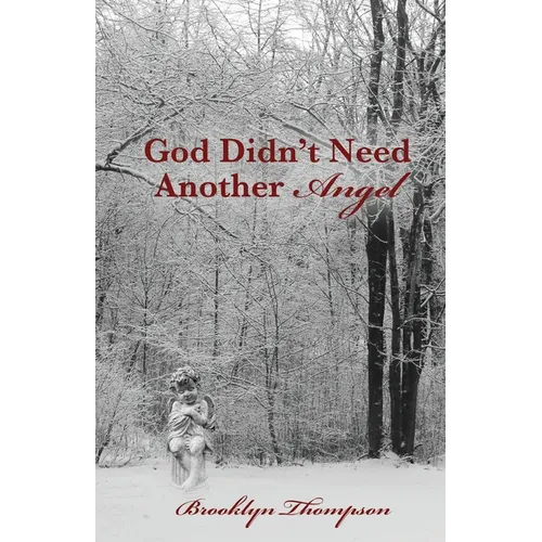 God Didn't Need Another Angel - Paperback