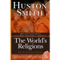 The World's Religions: Completely Revised and Updated Edition of ``The Religions of Man'' - Paperback
