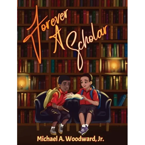 Forever A Scholar - Hardcover