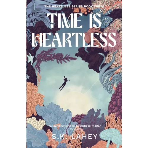 Time Is Heartless: A Time Travel Romance - Paperback