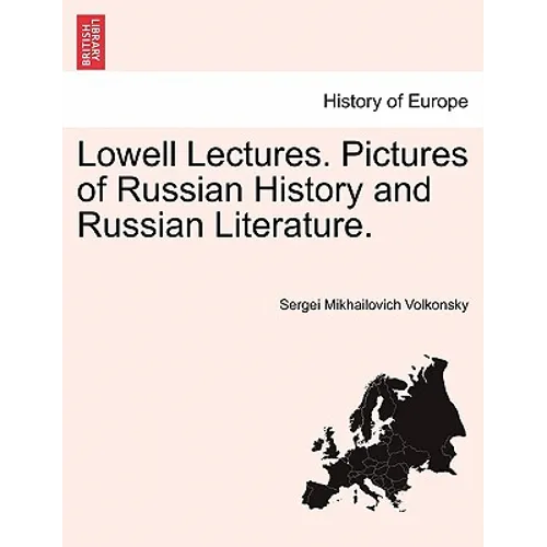 Lowell Lectures. Pictures of Russian History and Russian Literature. - Paperback