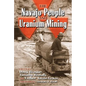 The Navajo People and Uranium Mining - Paperback