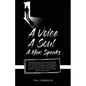 A Voice, A Soul, A Man Speaks - Paperback