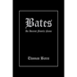 Bates: An Ancient Family Name - Paperback