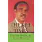 The Life and Times of Fulton Dixon, Jr. - Paperback