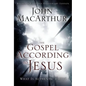 The Gospel According to Jesus: What Is Authentic Faith? - Hardcover