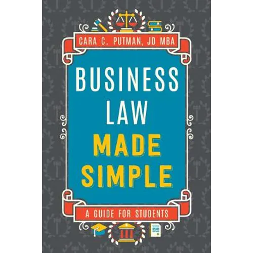 Business Law Made Simple: A Guide for Students - Paperback