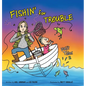 Fishin' for Trouble - Hardcover