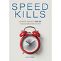 Speed Kills: Leveraging John Boyd's OODA Loop to Build Organizations That Win - Hardcover