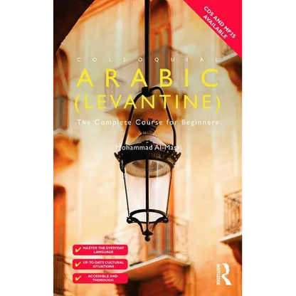 Colloquial Arabic (Levantine): The Complete Course for Beginners - Paperback