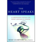 The Heart Speaks: A Cardiologist Reveals the Secret Language of Healing - Paperback