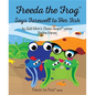 Freeda the Frog Says Farewell - Hardcover