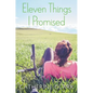 Eleven Things I Promised - Paperback
