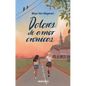Dolores de Amor Crónicos / Chronic Love Pains - Paperback