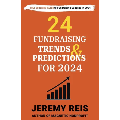24 Fundraising Trends and Predictions for 2024 - Paperback