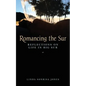 Romancing the Sur: Reflections on Life in Big Sur - Paperback