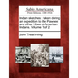Indian Sketches: Taken During an Expedition to the Pawnee and Other Tribes of American Indians. Volume 1 of 2 - Paperback