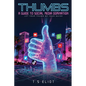 Thumbs A Guide to Social Media Domination - Paperback