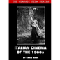 Classic Film Series: Italian Cinema of the 1960s - Paperback