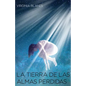 La Tierra de las Almas Perdidas - Paperback