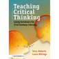 Teaching Critical Thinking: Using Seminars for 21st Century Literacy - Paperback