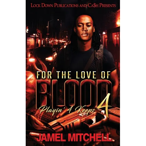 For The Love Of Blood 4: Playin' 4 Keeps - Paperback