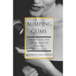 Bumping Gums: or the Egg, the Dame, and the Neon Moonlight - Paperback