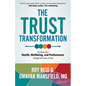 The Trust Transformation: Transform Your Health, Wellbeing, and Performance Through the Power of Trust - Paperback