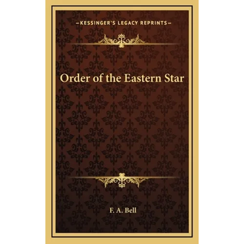 Order of the Eastern Star - Hardcover