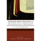 Jurgen Moltmann and Evangelical Theology: A Critical Engagement - Paperback