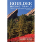 Boulder Hiking Trails, 5th Edition: The Best of the Plains, Foothills, and Mountains - Hardcover