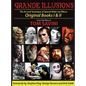 Grande Illusions: Books I & II - Hardcover
