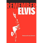 Remember Elvis - Hardcover
