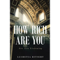 How Rich Are You: Are You Listening - Paperback