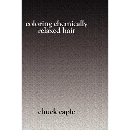 Coloring Chemically Relaxed Hair - Paperback