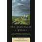 Resistance Fighters: The Immense Struggle of Holland during World War II - Paperback