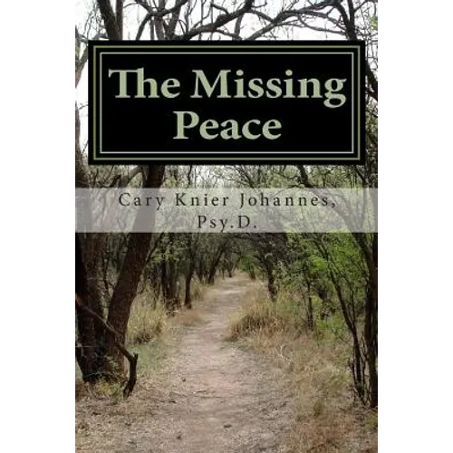 The Missing Peace: to living a life of purpose - Paperback