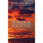 Warrior Societies, A Manifesto - Hardcover